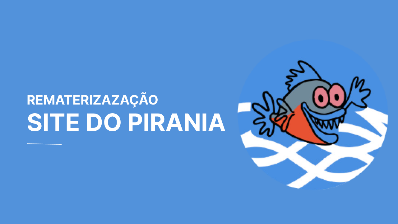 Card da remasteriza&ccedil;&atilde;o do site Pirania